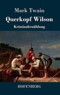 Querkopf Wilson