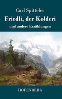 Friedli, der Kolderi
