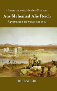 Aus Mehemed Alis Reich