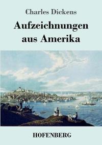 Aufzeichnungen aus Amerika