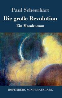 Die große Revolution