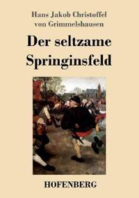 Der seltzame Springinsfeld