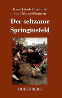 Der seltzame Springinsfeld