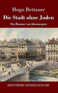 Die Stadt ohne Juden