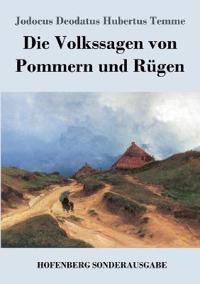 Die Volkssagen von Pommern und Rügen