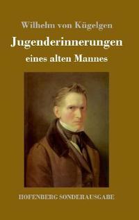 Jugenderinnerungen eines alten Mannes