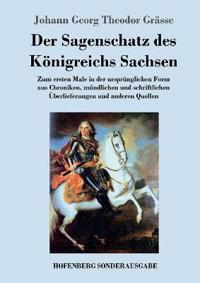 Der Sagenschatz des Königreichs Sachsen
