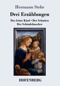 Drei Erzählungen