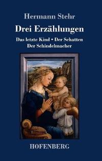 Drei Erzählungen