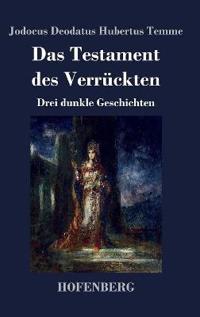 Das Testament des Verrückten