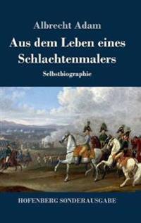 Kirjan kansi "Aus dem Leben eines Schlachtenmalers"