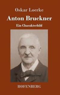 Anton Bruckner