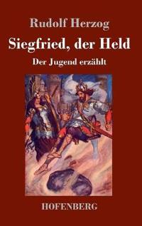 Siegfried, der Held
