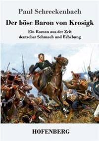 Der böse Baron von Krosigk