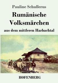 Rumänische Volksmärchen aus dem mittleren Harbachtal