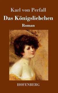 Das Königsliebchen