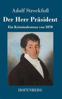 Der Herr Präsident