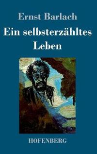 Ein selbsterzähltes Leben
