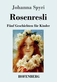 Rosenresli