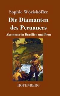 Die Diamanten des Peruaners