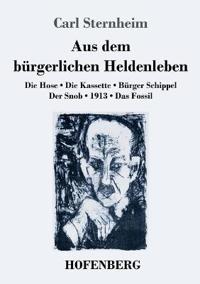 Aus dem bürgerlichen Heldenleben