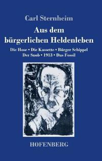 Aus dem bürgerlichen Heldenleben