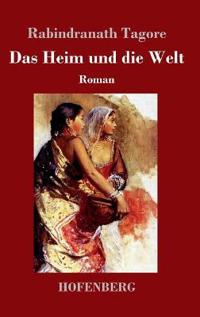 Das Heim und die Welt