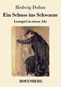 Ein Schuss ins Schwarze