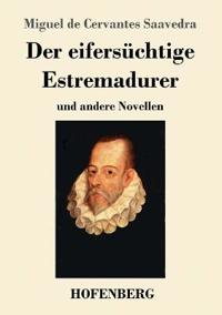 Der eifersüchtige Estremadurer
