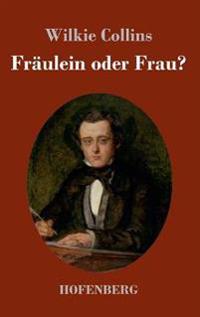 Fräulein oder Frau?