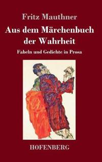 Aus dem Märchenbuch der Wahrheit