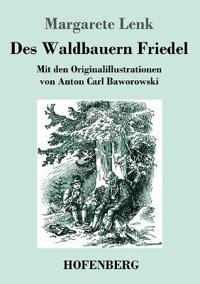 Des Waldbauern Friedel