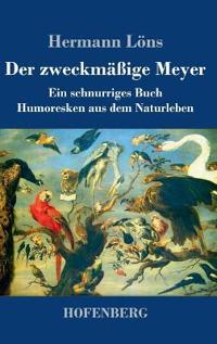Der zweckmäßige Meyer