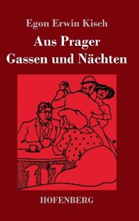 Aus Prager Gassen und Nächten