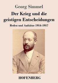 Der Krieg und die geistigen Entscheidungen