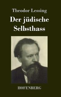 Der jüdische Selbsthass