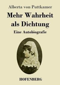 Mehr Wahrheit als Dichtung