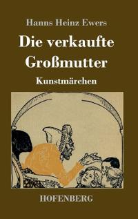 Die verkaufte Großmutter