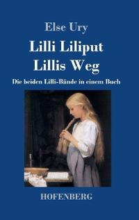 Lilli Liliput / Lillis Weg