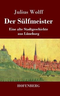 Der Sülfmeister
