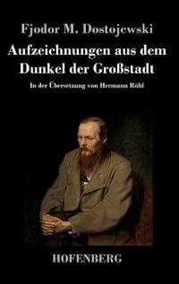 Aufzeichnungen aus dem Dunkel der Großstadt