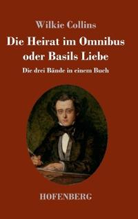 Die Heirat im Omnibus oder Basils Liebe