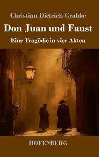 Don Juan und Faust