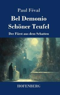 Bel Demonio - Schöner Teufel