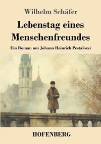 Lebenstag eines Menschenfreundes