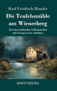 Die Teufelsmühle am Wienerberg