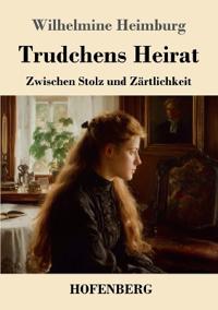Trudchens Heirat