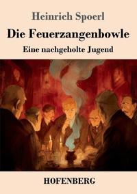 Die Feuerzangenbowle