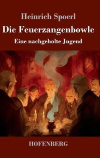 Die Feuerzangenbowle