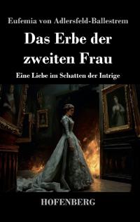 Das Erbe der zweiten Frau